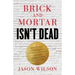 Brick-and-Mortar Isn't Dead: How to Run a Successful Customer-Centric Business from Launch to Expansion