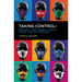Taking Control!: Humanity and America After Trump and the Pandemic