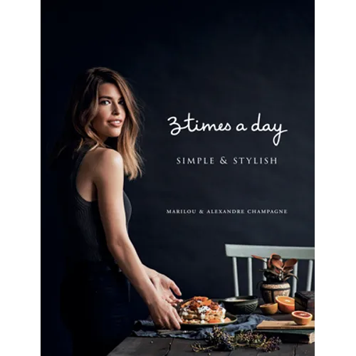 Three Times a Day: Simple and Stylish