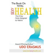 The Book on Total Sexy Health: The 8 Key Steps Designed by Nature