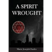 A Spirit Wrought