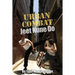 Urban Combat Jeet Kune Do: Jeet Kune Do