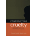 Confronting Cruelty