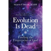 Evolution Is Dead: Finding the Fingerprint of God