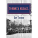 To Make a Village...: The Founding of Cambridge, NY