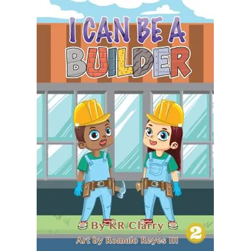 I Can Be A Builder