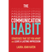 The Communication Habit: Strategies That Set You Apart and Leave a Lasting Impression