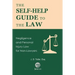The Self-Help Guide to the Law: Negligence and Personal Injury Law for Non-Lawyers