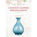 The Art of Chinese Flower Arrangement