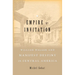 Empire by Invitation: William Walker and Manifest Destiny in Central America