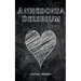Anhedonia Delirium