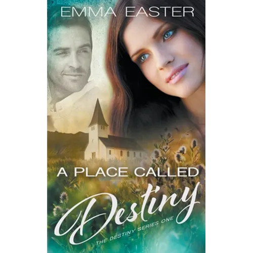 A Place Called Destiny