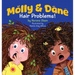 Molly and Dane: Hair Problems!