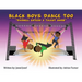 Black Boys Dance Too: Darnell Enters a Talent Show