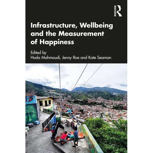 Infrastructure, Wellbeing and the Measurement of Happiness
