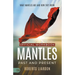 The Official Workbook for Mantles Past and Present: What Mantles Are and How They Work