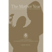 The Mother Year: A guide to matrescence, the transformative journey of becoming a mother