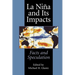 La Niña and Its Impacts: Facts and Speculation