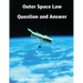 Outer Space Law Question and Answer