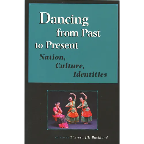 Dancing from Past to Present: Nation, Culture, Identities