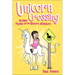 Unicorn Crossing: Another Phoebe and Her Unicorn Adventure
