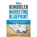The Remodeler Marketing Blueprint