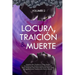 Locura, Traición & Muerte: Volumen II