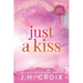 Just A Kiss
