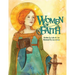 Women of Faith: Saints and Martyrs of the Christian Faith