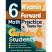 6 Wisconsin Forward Exam Math Practice Tests for Grade 6 Students: A Complete Guide to Building Math Mastery and Excelling on the Wisconsin Forward Ex