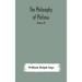 The philosophy of Plotinus; The Gifford Lectures at St. Andrews, 1917-1918 (Volume II)