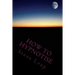 How to Hypnotise: Stage Street and Therapy
