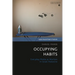 Occupying Habits: Everyday Media as Warfare in Israel-Palestine