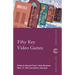 Fifty Key Video Games