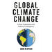Global Climate Change: A Clear Explanation and Pathway to Mitigation