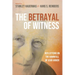 The Betrayal of Witness: Reflections on the Downfall of Jean Vanier