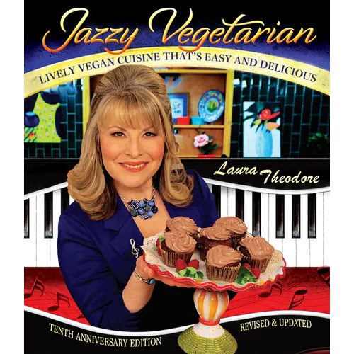 Jazzy Vegetarian: Lively Vegan Cuisine That's Easy and Delicious