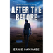 After the Before: A Post-Apocalyptic Novel