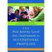 The Pool Activity Level (Pal) Instrument for Occupational Profiling: A Practical Resource for Carers of People with Cognitive Impairment Fourth Editio