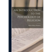 An Introduction to the Psychology of Religion