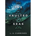 The Vaulted Seas