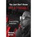 You Just don't know my Struggle