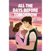 All the Days Before Tomorrow