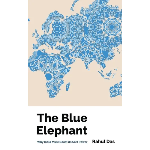 The Blue Elephant: Why India Must Boost its Soft Power