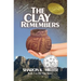 The Clay Remembers: Book 1 in The Clay Series