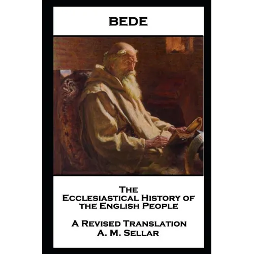 Bede - The Ecclesiastical History of the English People