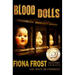 Fiona Frost: Blood Dolls