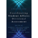 Coordinating Student Affairs Divisional Assessment: A Practical Guide