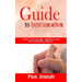 Guide to Effective Fasting and Praying: A Way of Fasting And Prayers That Guarantee Results