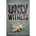 The Only Witness: A Neema Mystery